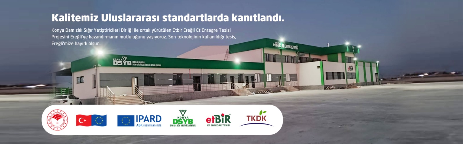 EtBir Et Entegre Tesisi Açılıyor..